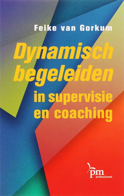 Dynamische begeleiding, F. van Gorkum - Paperback - 9789024417933