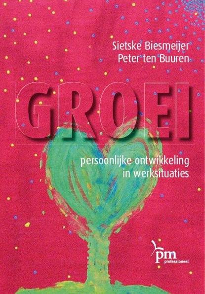 Groei, S. Biesmeijer ; P. ten Buuren - Paperback - 9789024418244