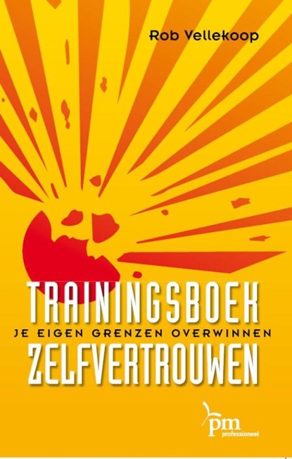 Trainingsboek zelfvertrouwen, Rob Vellekoop - Paperback - 9789024418428