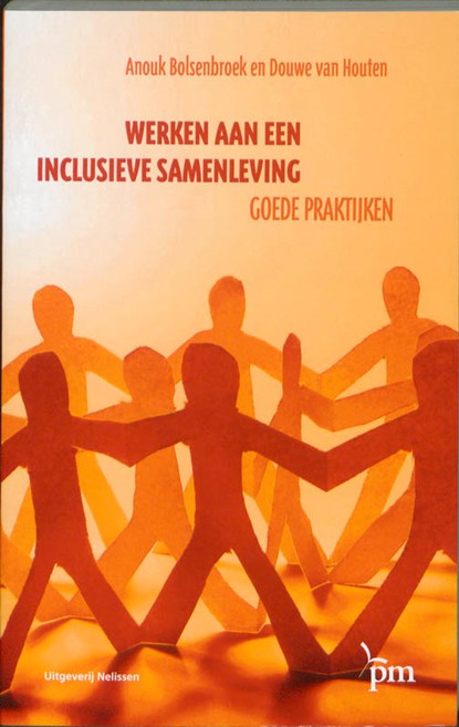 Werken aan een inclusieve samenleving, Anouk K. Bolsenbroek ; Douwe J. van Houten - Paperback - 9789024418633