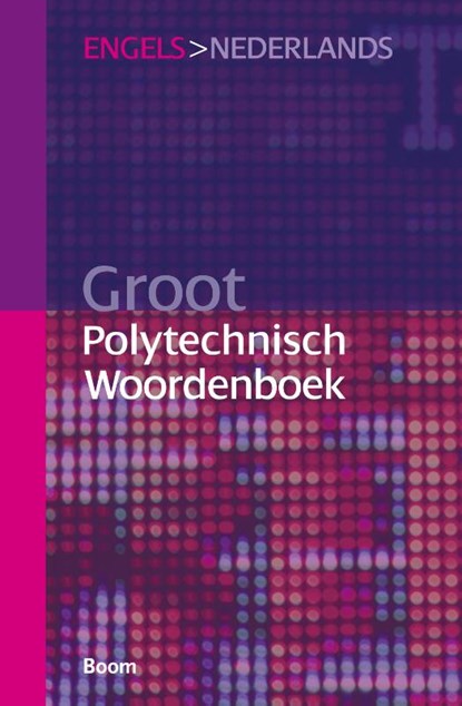 Groot polytechnisch Woordenboek Engels > Nederlands, Graham P. Oxtoby - Paperback - 9789024418862