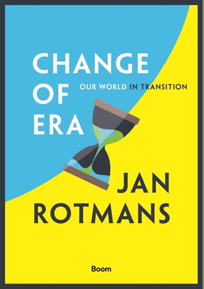 Change of era, Jan Rotmans - Paperback - 9789024419548