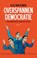 Overspannen democratie, Gijs van Oenen - Paperback - 9789024419654