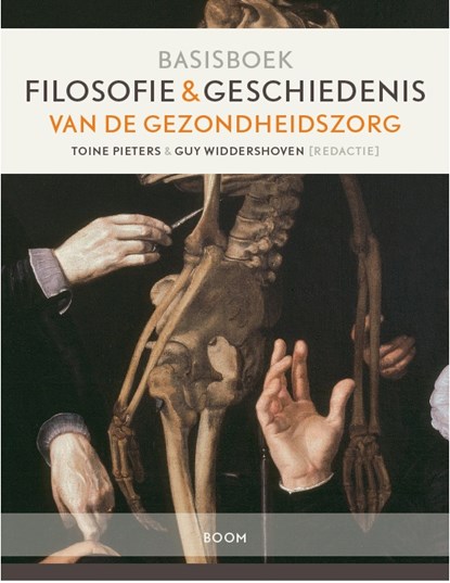 Basisboek Filosofie en geschiedenis van de gezondheidszorg, Toine Pieters ; Guy Widdershoven - Paperback - 9789024419722