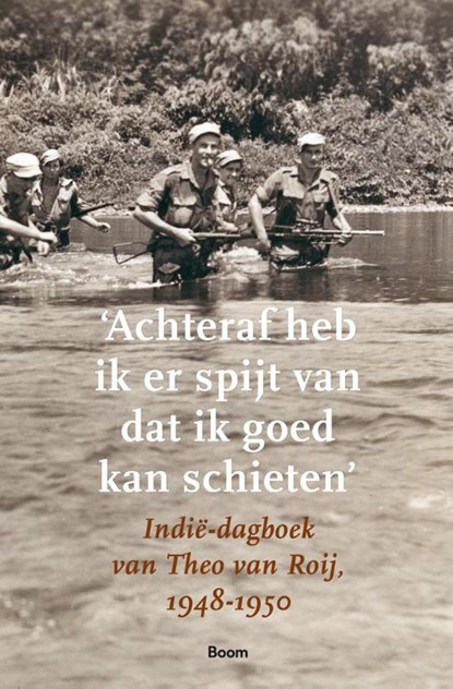 'Achteraf heb ik er spijt van dat ik goed kan schieten', Bob de Graaff - Paperback - 9789024420438