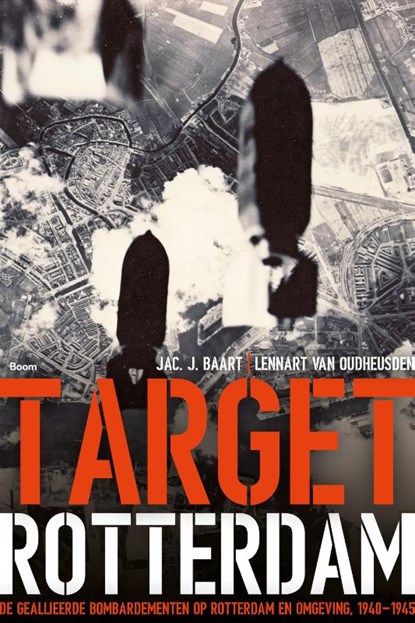 Target Rotterdam, Jac. J. Baart ; Lennart van Oudheusden - Paperback - 9789024420452