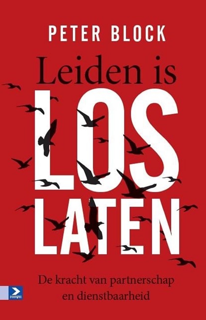 Leiden is loslaten, Peter Block - Ebook - 9789024420872
