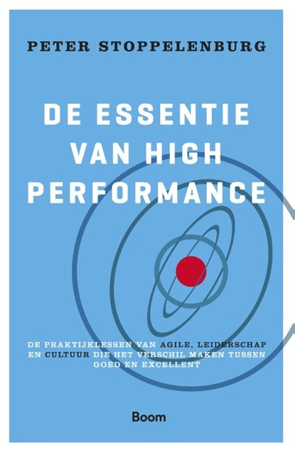 De essentie van High Performance, Peter Stoppelenburg - Paperback - 9789024421282