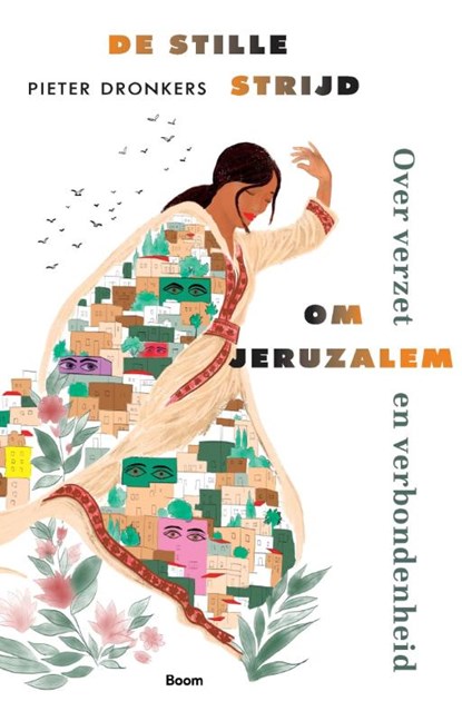 De stille strijd om Jeruzalem, Piet Dronkers - Paperback - 9789024421930