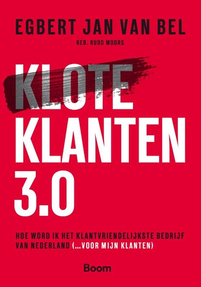 Kloteklanten 3.0, Egbert Jan Van Bel - Paperback - 9789024421947