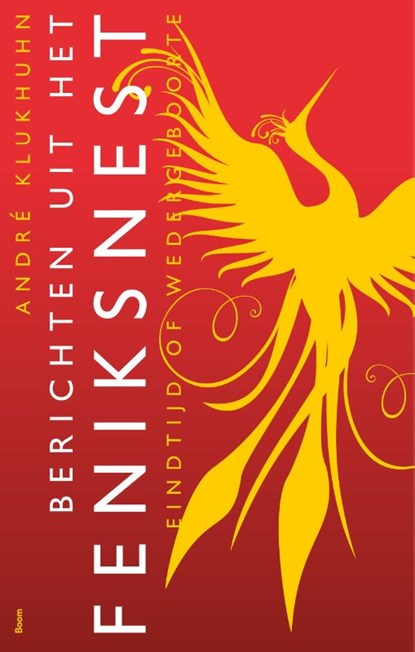 Berichten uit het feniksnest, André Klukhuhn - Paperback - 9789024422500