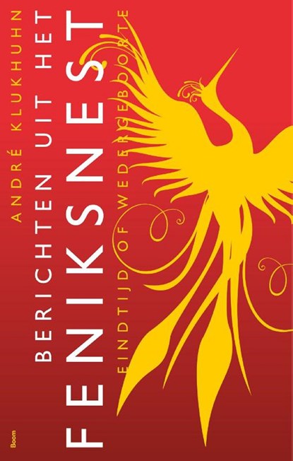 Berichten uit het feniksnest, André Klukhuhn - Ebook - 9789024422517