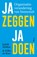 Ja zeggen ja doen, Judith Webber ; Hilko de Boer - Paperback - 9789024423569