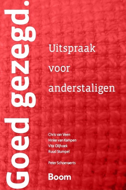 Goed gezegd, Chris van Veen ; A.W. Mulder ; Peter Schoenaerts - Paperback - 9789024423798
