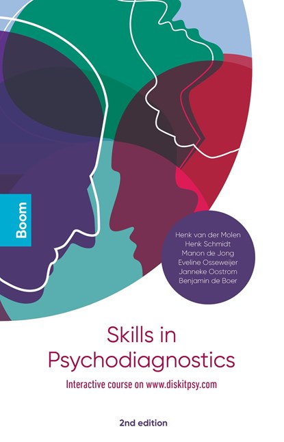 Skills in psychodiagnostics, Henk van der Molen ; Henk Schmidt ; Eveline Osseweijer ; Janneke Oostrom ; Benjamin de Boer ; Manon A. de Jonge - Ebook - 9789024425464