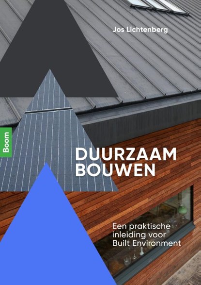 Duurzaam bouwen, Jos Lichtenberg - Paperback - 9789024425525