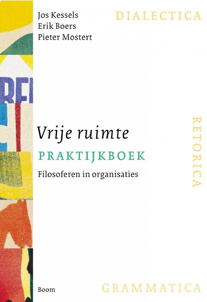 Vrije ruimte praktijkboek, Jos Kessels ; Erik Boers ; Pieter Mostert - Ebook - 9789024425600