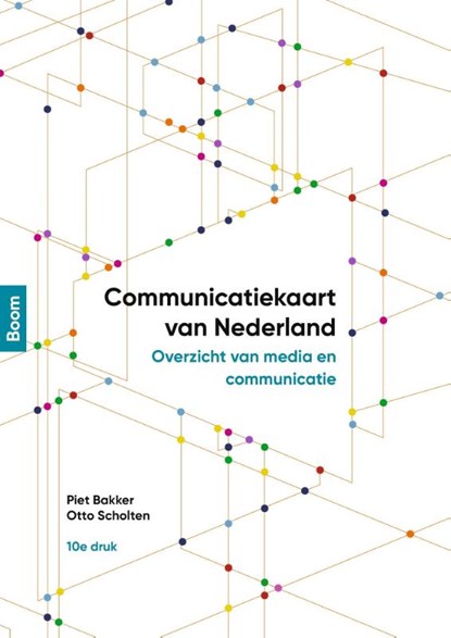 Communicatiekaart van Nederland, Piet Bakker ; Otto Scholten - Paperback - 9789024425884