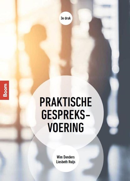 Praktische gespreksvoering (derde druk, Wim Donders ; Liesbeth Ruijs - Paperback - 9789024426911