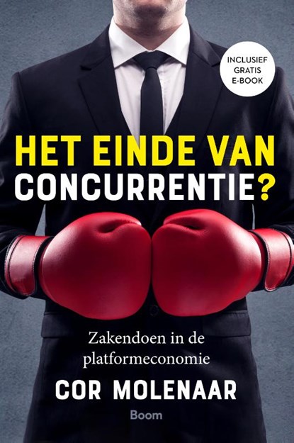 Het einde van concurrentie?, Cor Molenaar - Gebonden - 9789024427284