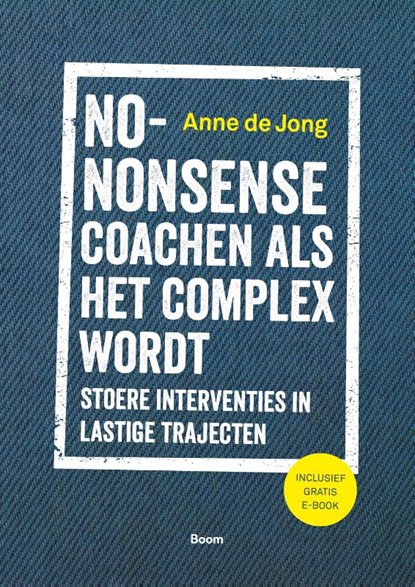 No-nonsense coachen als het complex wordt, Anne de Jong - Paperback - 9789024427642