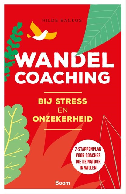 Wandelcoaching bij stress en onzekerheid, Hilde Backus - Paperback - 9789024429134