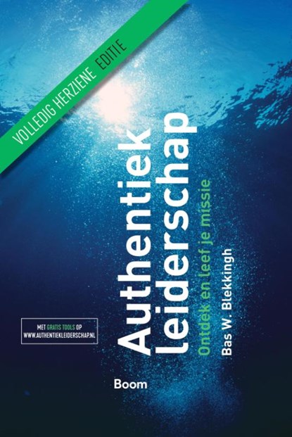 Authentiek leiderschap, Bas W. Blekkingh - Gebonden - 9789024429769