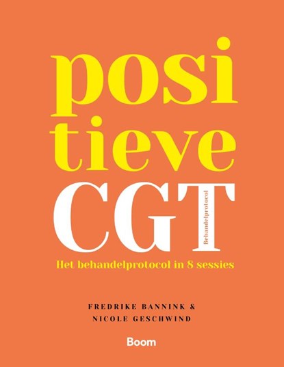 Positieve CGT, Frederike Bannink ; Nicole Geschwind - Paperback - 9789024430048