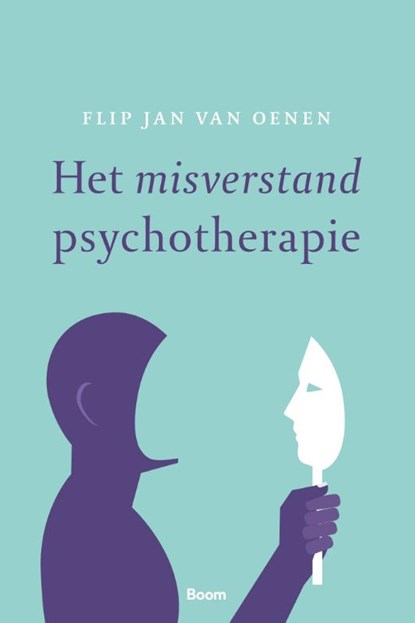 Het misverstand psychotherapie, Flip Jan van Oenen - Paperback - 9789024430239