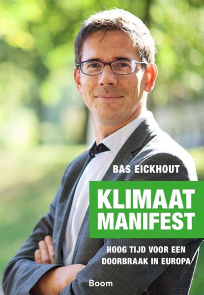 Klimaatmanifest, Bas Eickhout - Paperback - 9789024430338