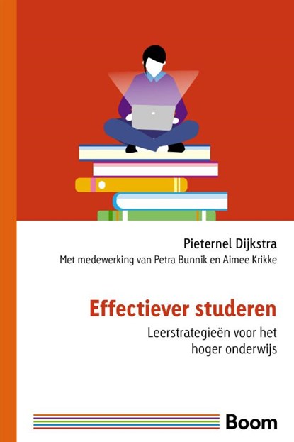 Effectiever studeren, Pieternel Dijkstra - Paperback - 9789024430468