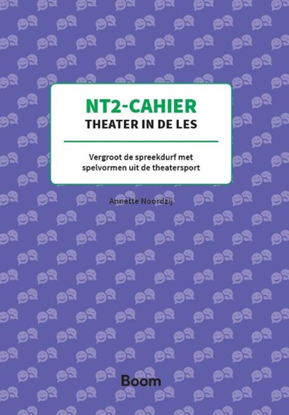 NT2 Cahier Theater in de les, Annette Noordzij - Paperback - 9789024430611