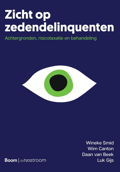 Zicht op zedendelinquenten, Wineke Smid ; Wim Canton ; Daan van Beek ; Luk Gijs - Ebook - 9789024430864