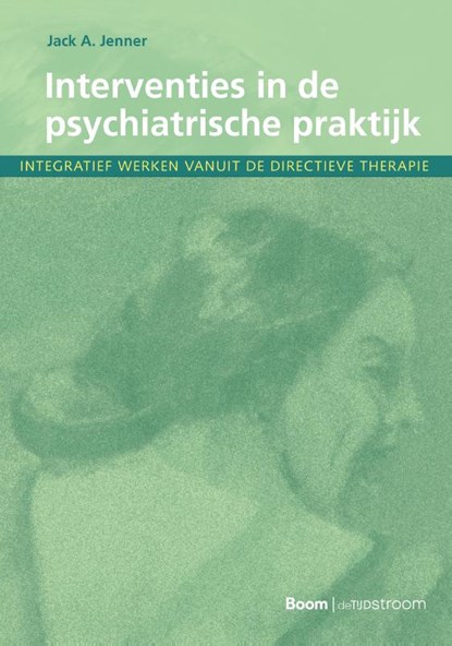 Interventies in de psychiatrische praktijk, Jack A. Jenner - Paperback - 9789024430987