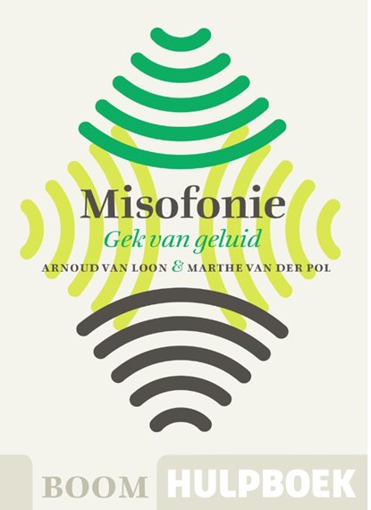 Misofonie, Arnoud van Loon ; Marthe van der Pol - Paperback - 9789024431014
