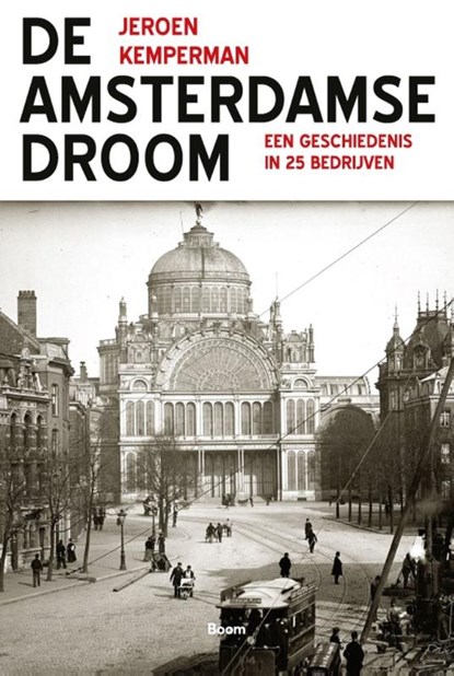 De Amsterdamse Droom, Jeroen Kemperman - Paperback - 9789024431434