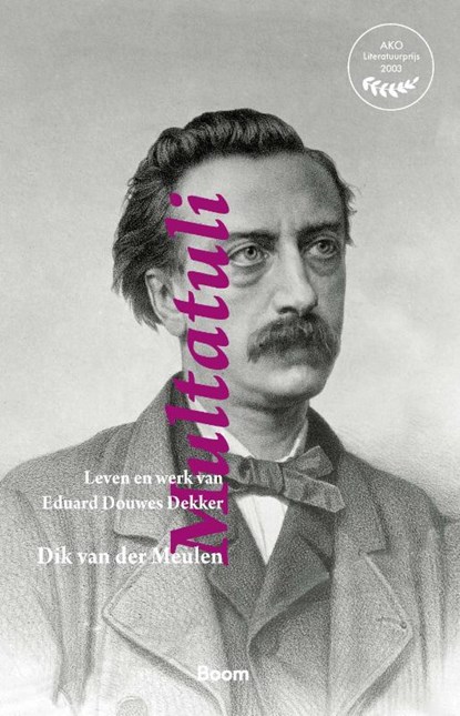 Multatuli, Dik van der Meulen - Gebonden - 9789024431878