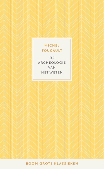 De archeologie van het weten, Michel Foucault - Gebonden - 9789024432387