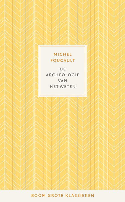 De archeologie van het weten, Michel Foucault - Ebook - 9789024432394