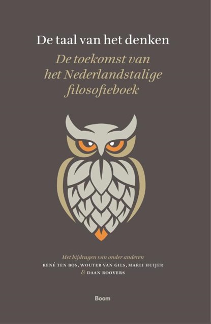 De taal van het denken, René ten Bos ; Wouter van Gils ; Marli Huijer ; Daan Roovers - Gebonden - 9789024432455