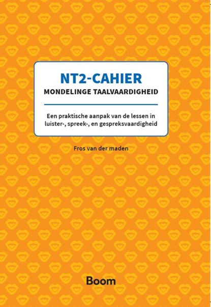 NT2-cahier Mondelinge taalvaardigheid, Fros van der Maden - Paperback - 9789024432462