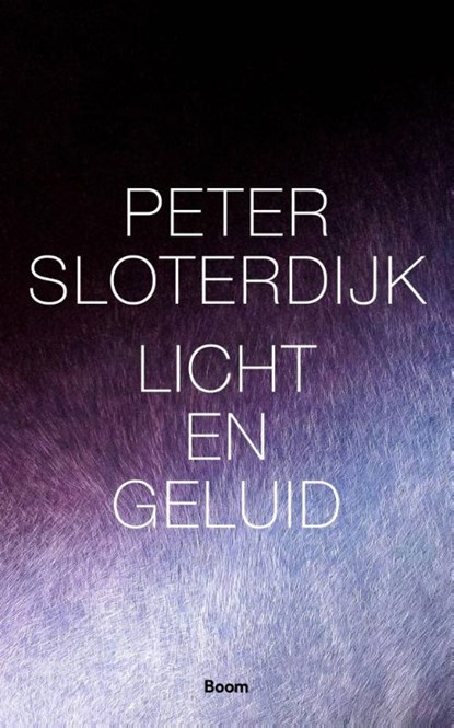 Licht en geluid, Peter Sloterdijk - Paperback - 9789024432493