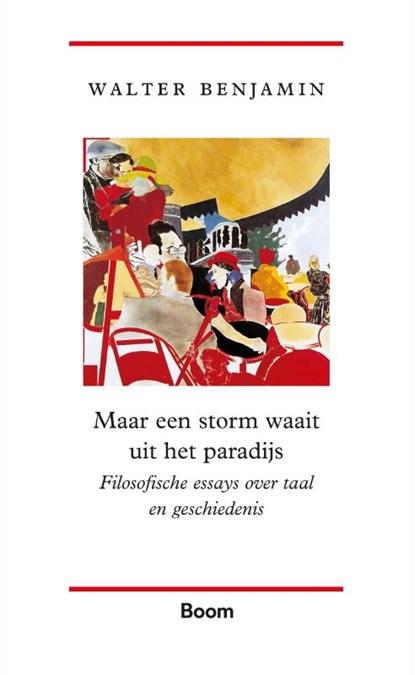 Maar een storm waait uit het paradijs, Walter Benjamin - Paperback - 9789024432882