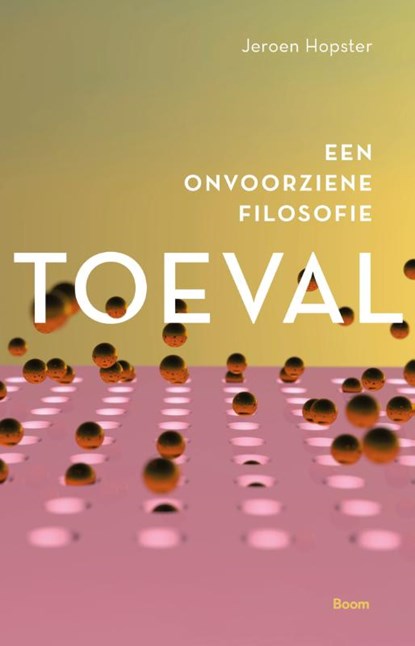 Toeval, Jeroen Hopster - Paperback - 9789024432967