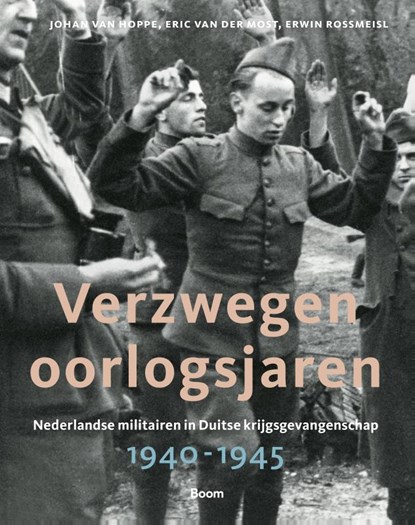 Verzwegen oorlogsjaren, Johan van Hoppe ; Eric van der Most ; Erwin Rossmeisl - Gebonden - 9789024433391