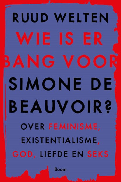 Wie is er bang voor Simone de Beauvoir?, Ruud Welten - Paperback - 9789024433605