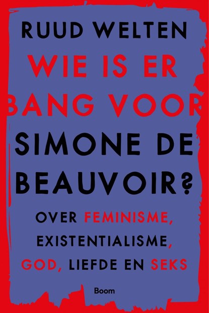 Wie is er bang voor Simone de Beauvoir, Ruud Welten - Ebook - 9789024433612