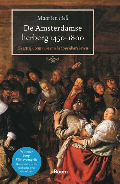 De Amsterdamse herberg 1450-1800, Maarten Hell - Paperback - 9789024433629