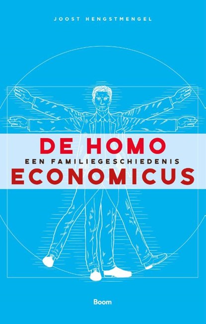 De homo economicus, Joost Hengstmengel - Paperback - 9789024433674
