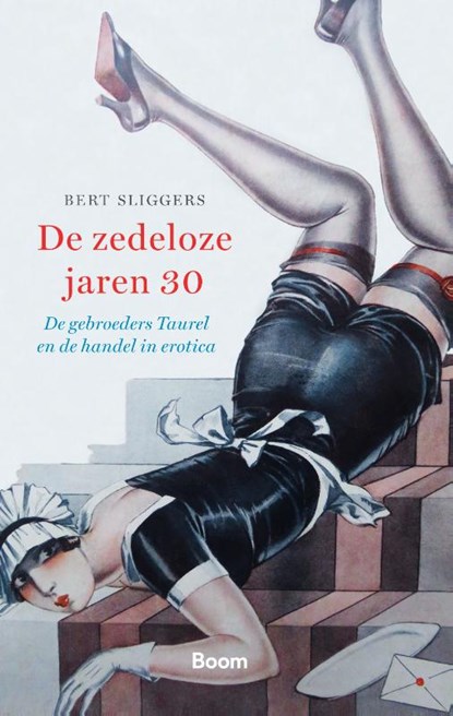 De zedeloze jaren dertig, Bert Sliggers - Paperback - 9789024434121